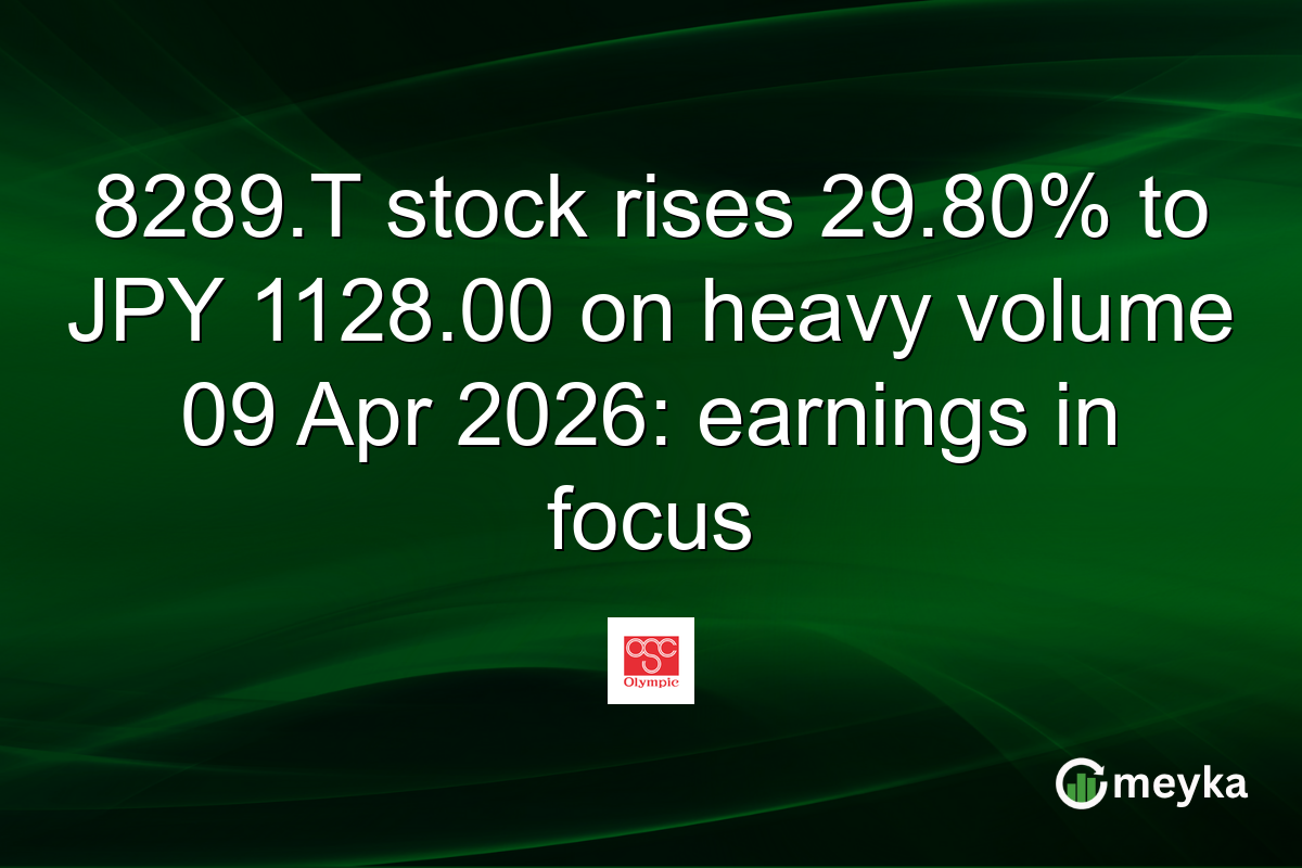 8289.T stock rises 29.80% to JPY 1128.00 on heavy volume 09 Apr 2026: earnings in focus