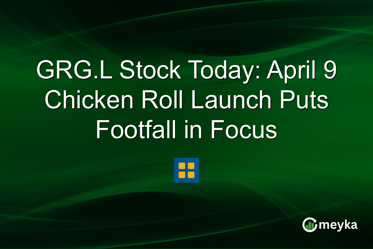 GRG.L Stock Today: April 9 Chicken Roll Launch Puts Footfall in Focus
