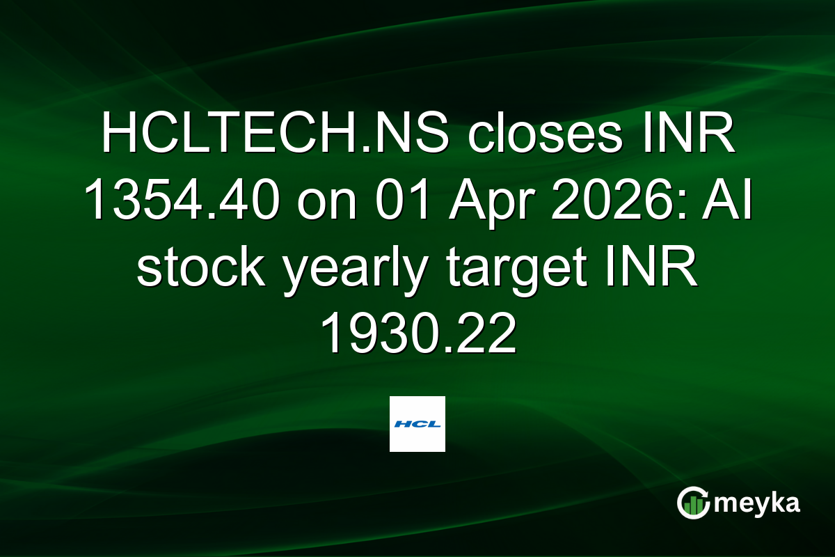 HCLTECH.NS closes INR 1354.40 on 01 Apr 2026: AI stock yearly target INR 1930.22