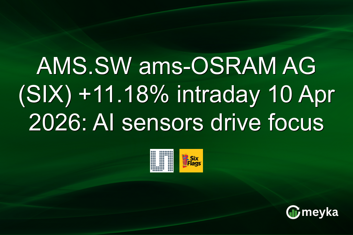 AMS.SW ams-OSRAM AG (SIX) +11.18% intraday 10 Apr 2026: AI sensors drive focus