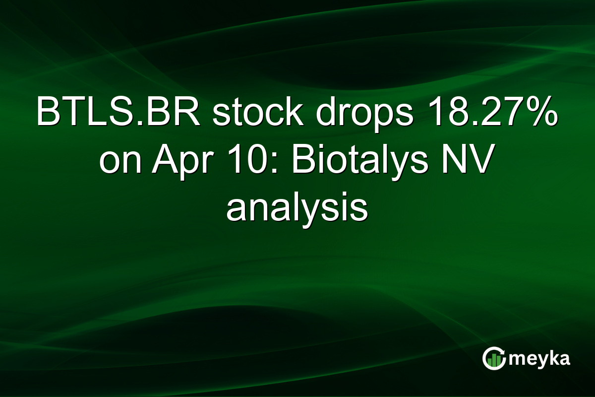 BTLS.BR stock drops 18.27% on Apr 10: Biotalys NV analysis