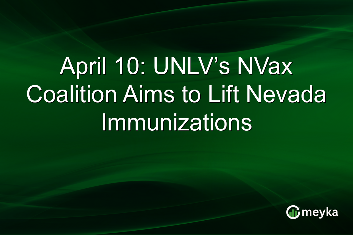 April 10: UNLV’s NVax Coalition Aims to Lift Nevada Immunizations