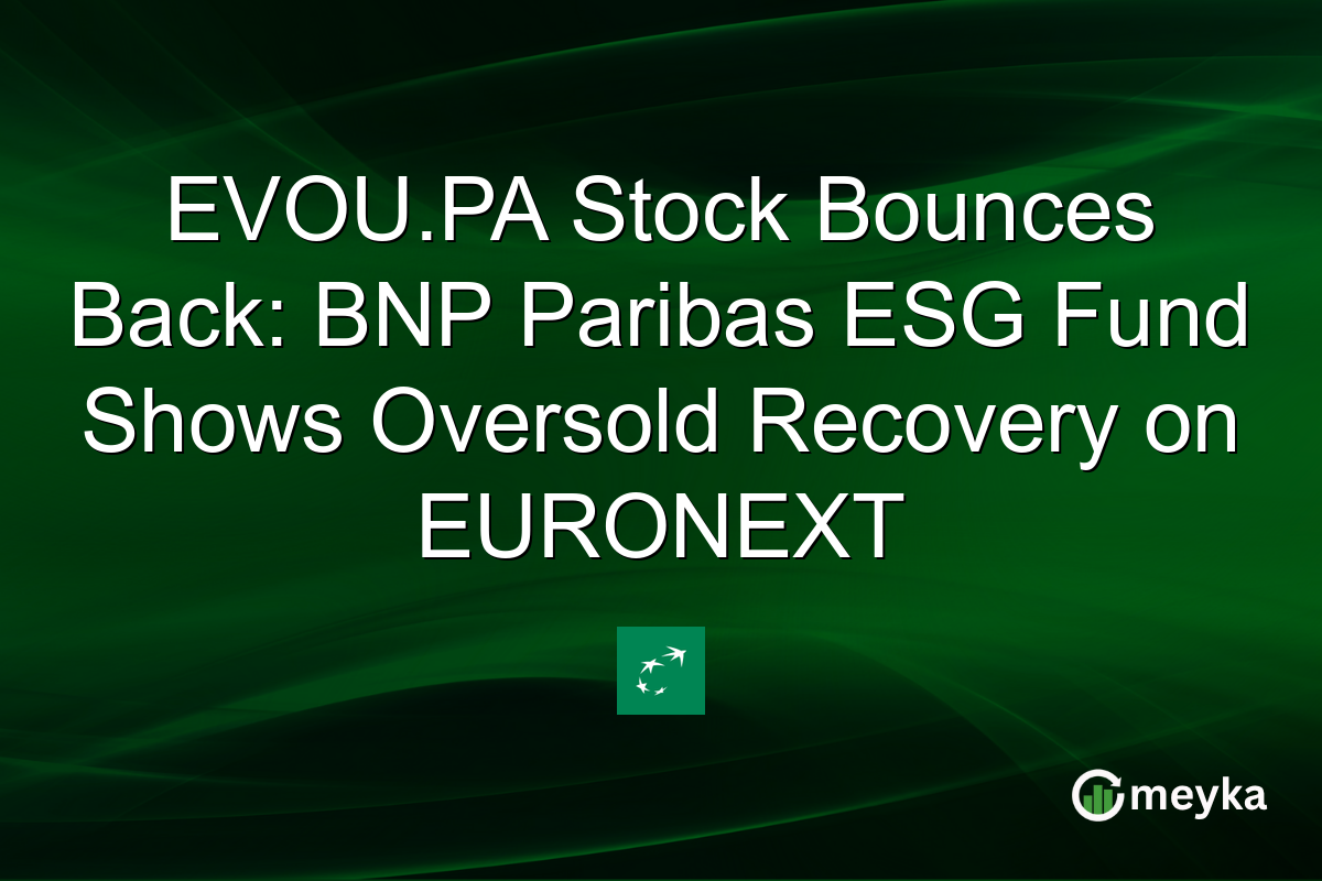 EVOU.PA Stock Bounces Back: BNP Paribas ESG Fund Shows Oversold Recovery on EURONEXT
