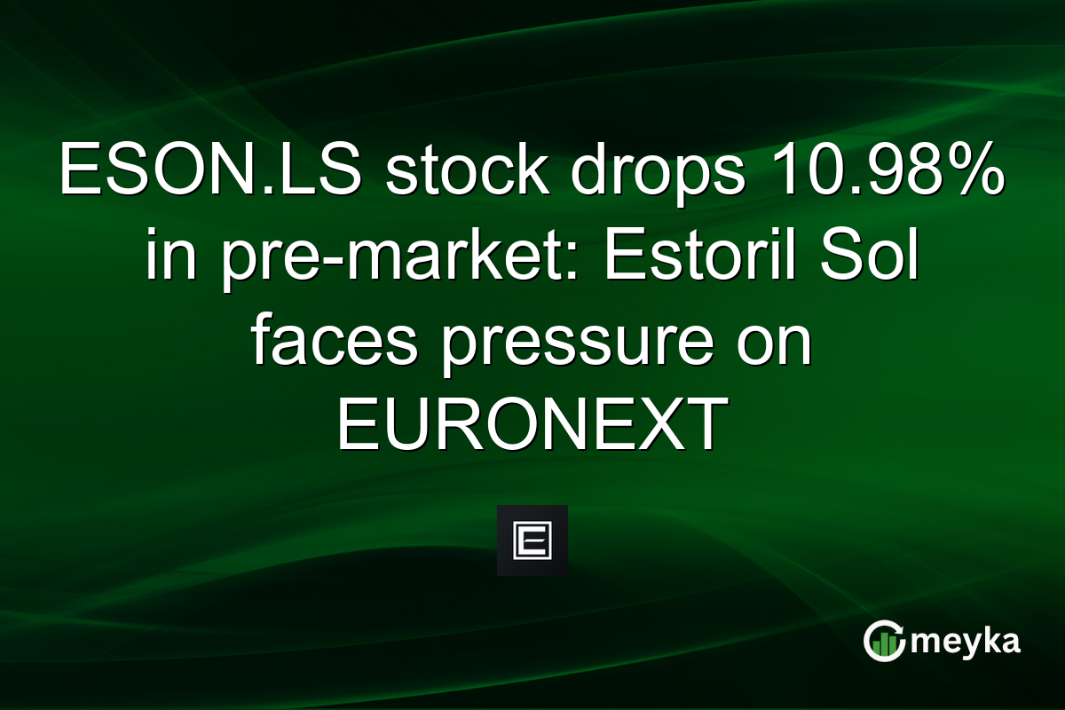 ESON.LS stock drops 10.98% in pre-market: Estoril Sol faces pressure on EURONEXT