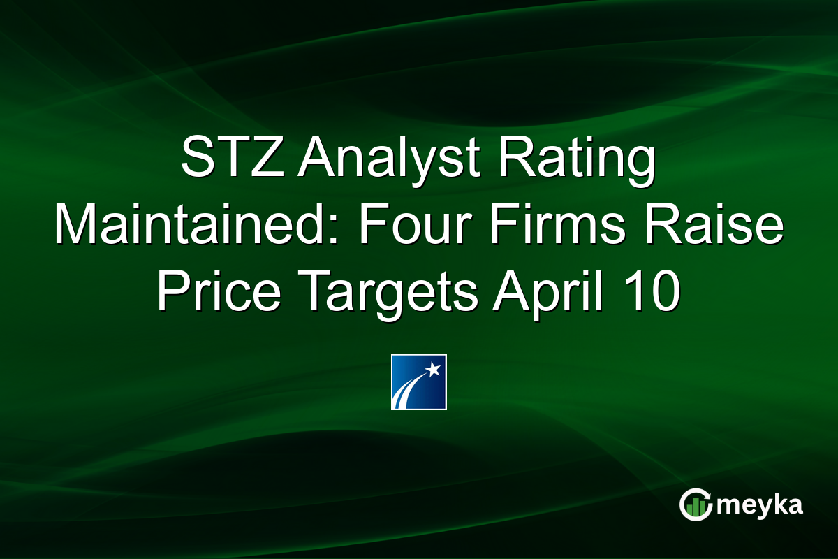 STZ Analyst Rating Maintained: Four Firms Raise Price Targets April 10