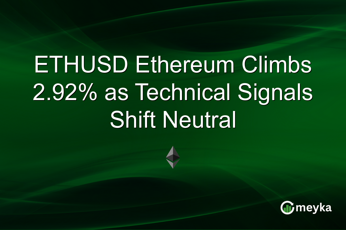 ETHUSD Ethereum Climbs 2.92% as Technical Signals Shift Neutral
