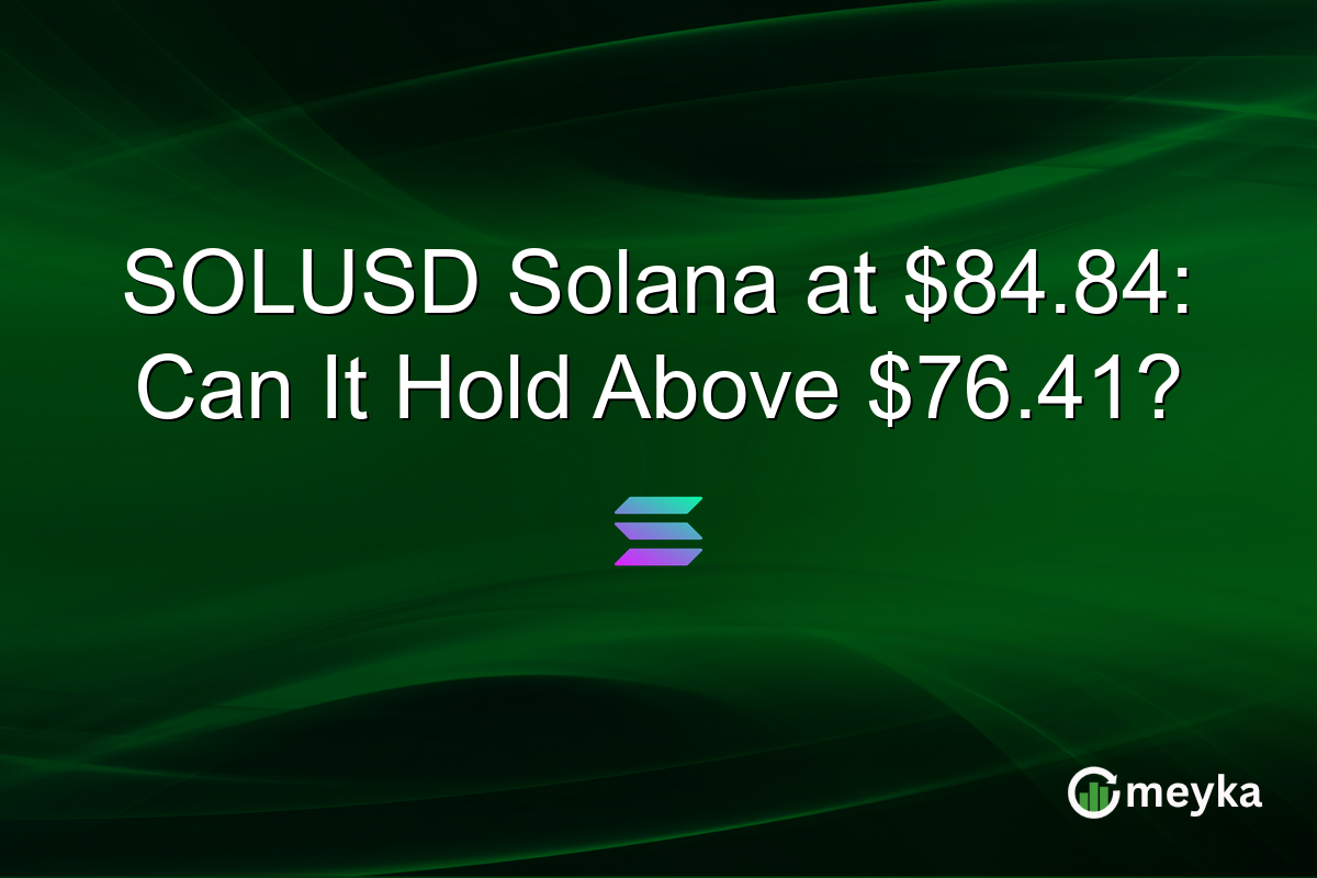 SOLUSD Solana at $84.84: Can It Hold Above $76.41?