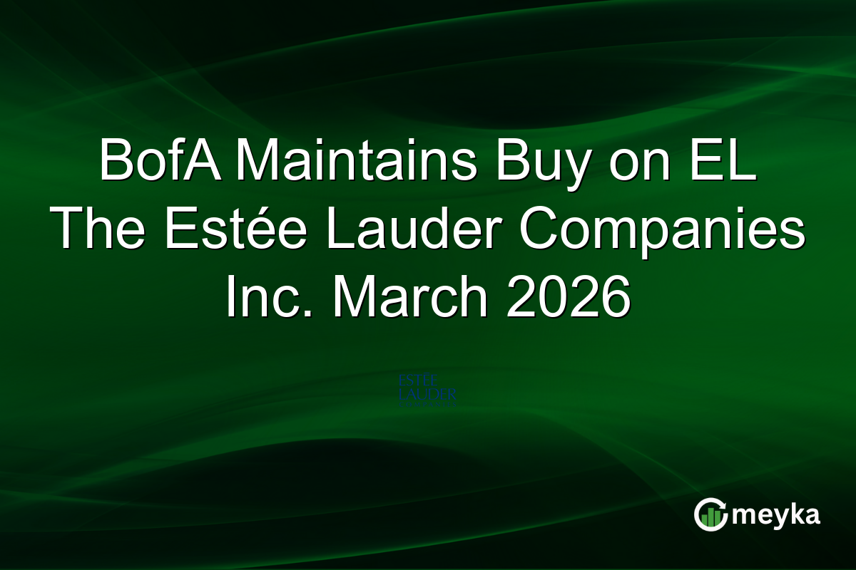 BofA Maintains Buy on EL The Estée Lauder Companies Inc. March 2026