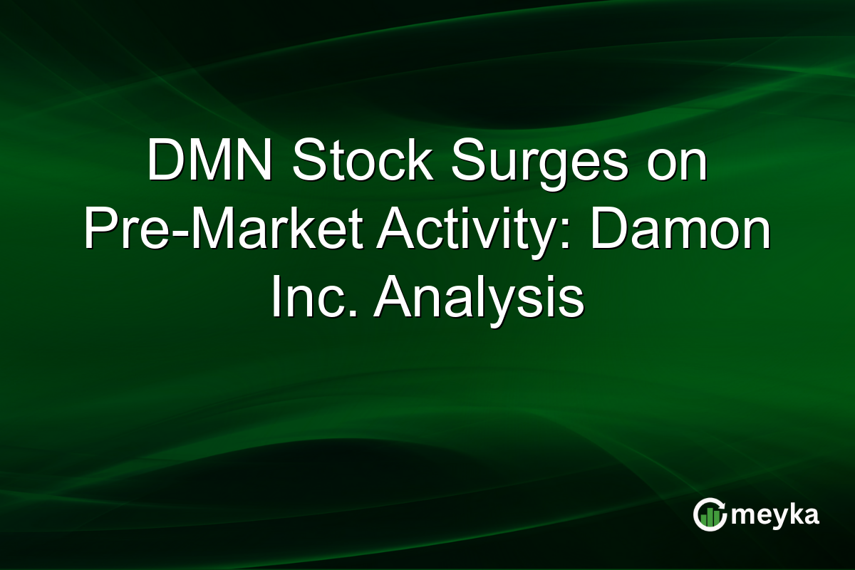 DMN Stock Surges on Pre-Market Activity: Damon Inc. Analysis