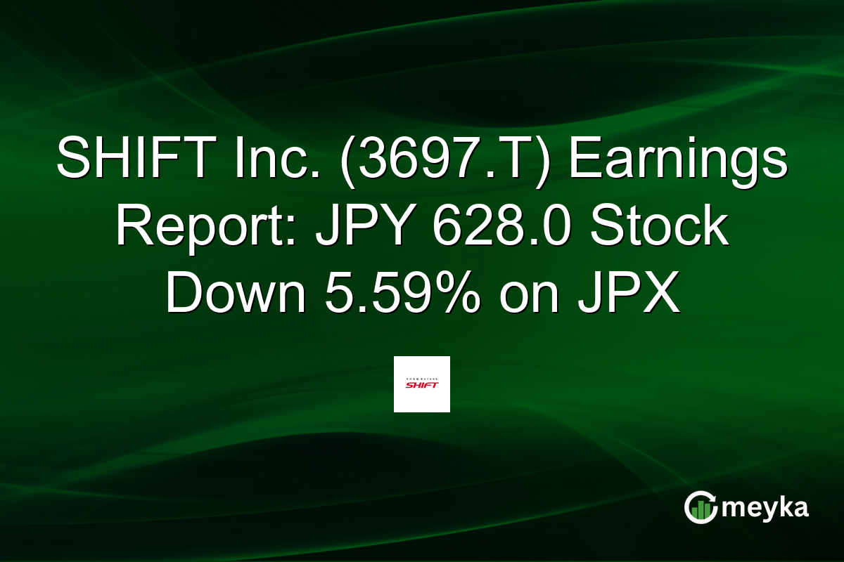 SHIFT Inc. (3697.T) Earnings Report: JPY 628.0 Stock Down 5.59% on JPX