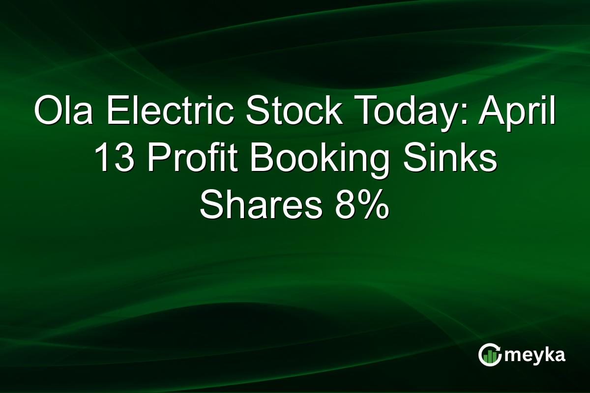 Ola Electric Stock Today: April 13 Profit Booking Sinks Shares 8%
