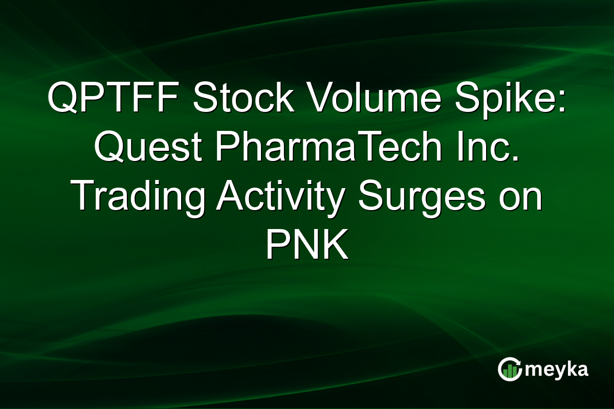 QPTFF Stock Volume Spike: Quest PharmaTech Inc. Trading Activity Surges on PNK