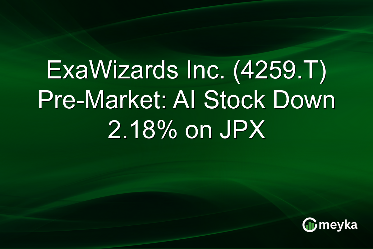 ExaWizards Inc. (4259.T) Pre-Market: AI Stock Down 2.18% on JPX