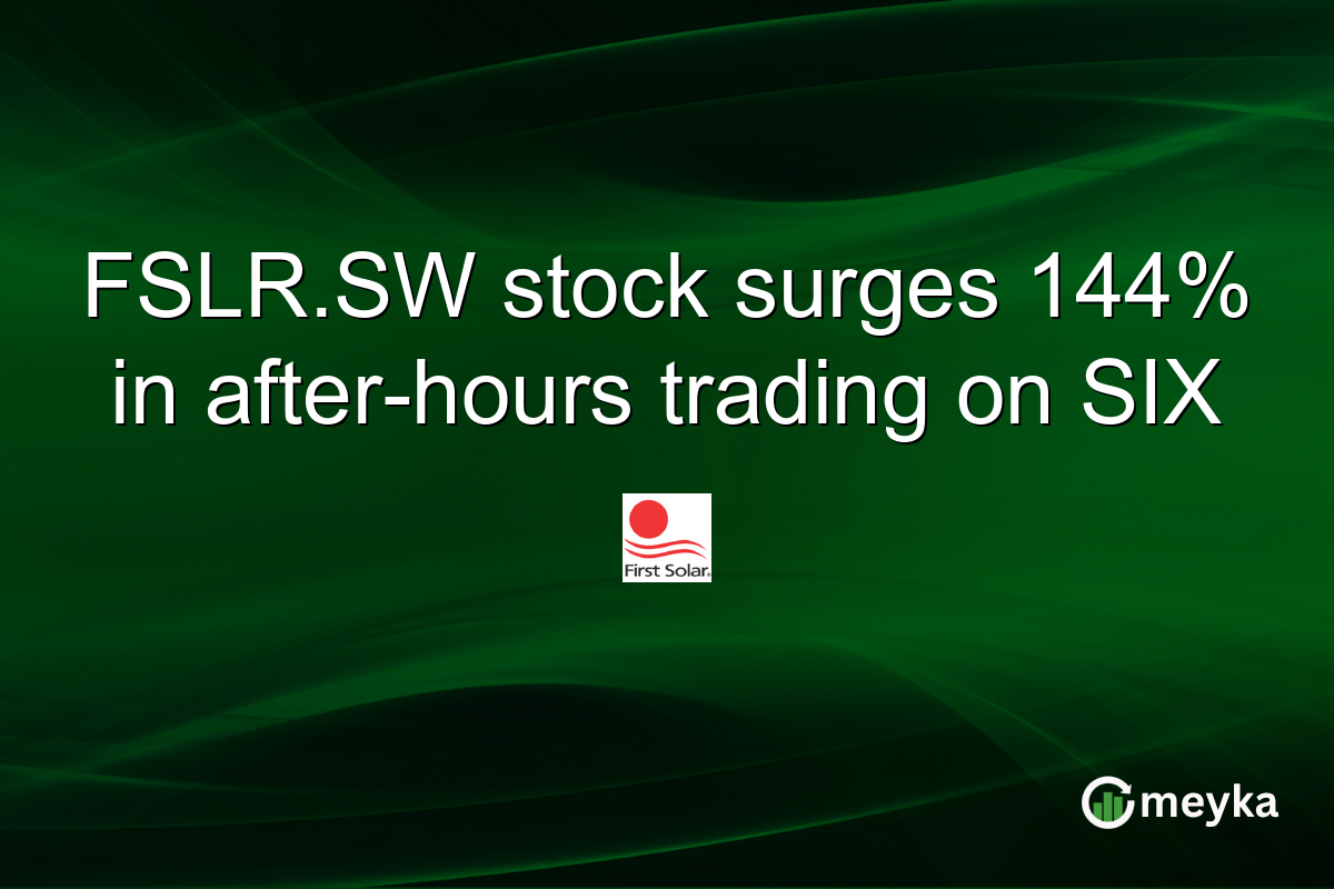 FSLR.SW stock surges 144% in after-hours trading on SIX