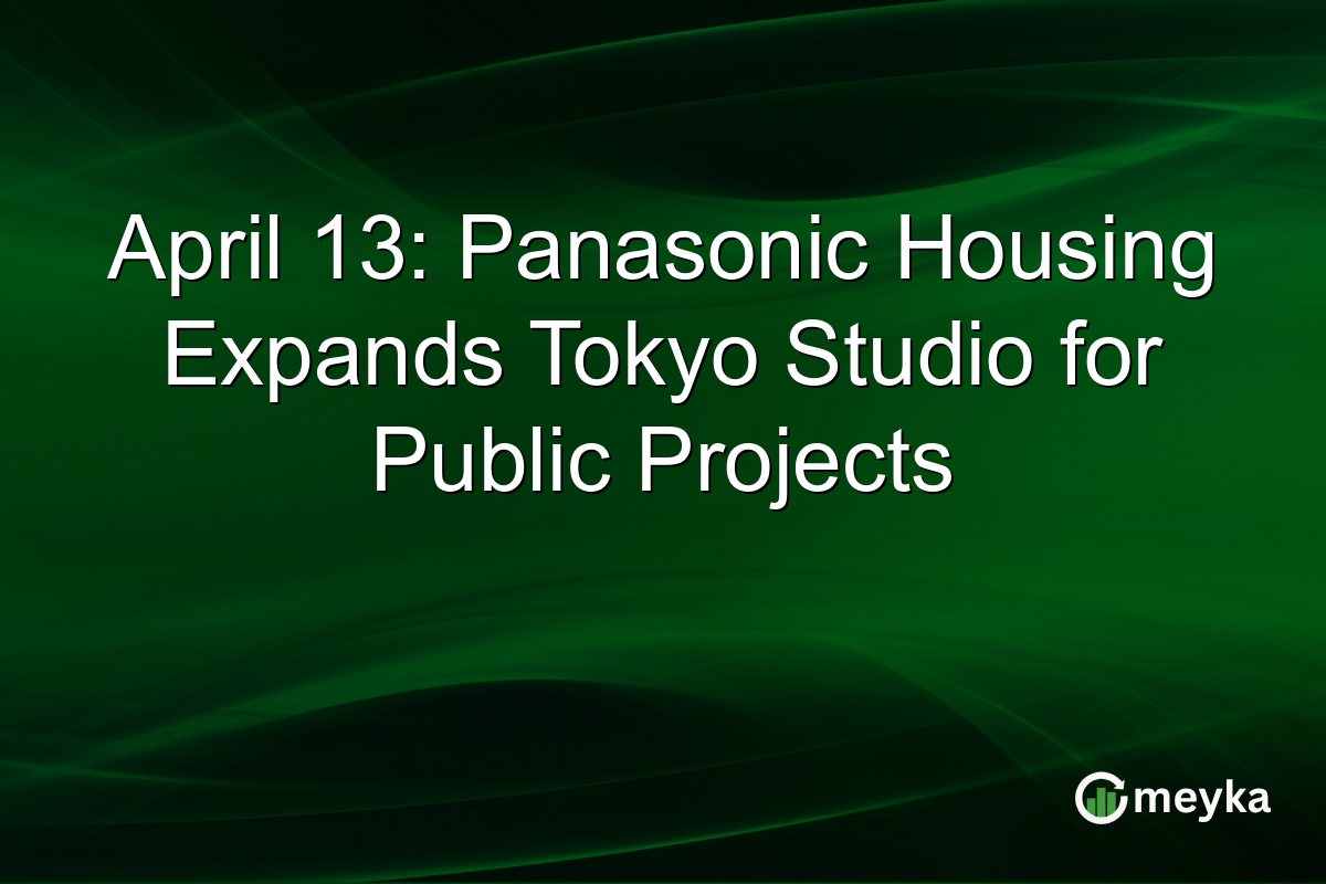 April 13: Panasonic Housing Expands Tokyo Studio for Public Projects
