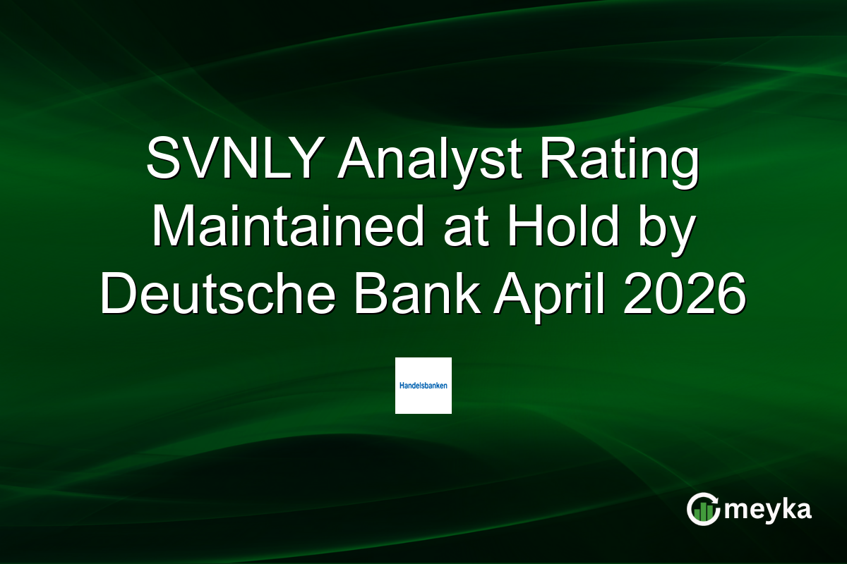 SVNLY Analyst Rating Maintained at Hold by Deutsche Bank April 2026