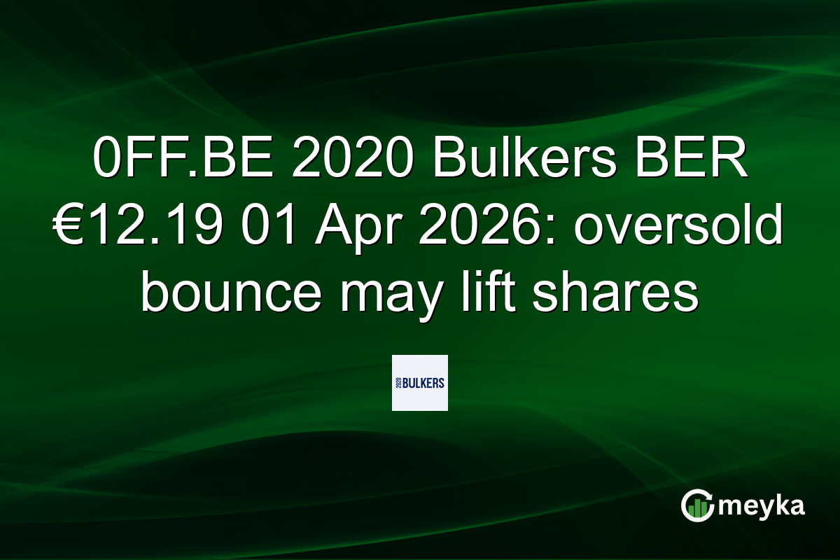 0FF.BE 2020 Bulkers BER €12.19 01 Apr 2026: oversold bounce may lift shares