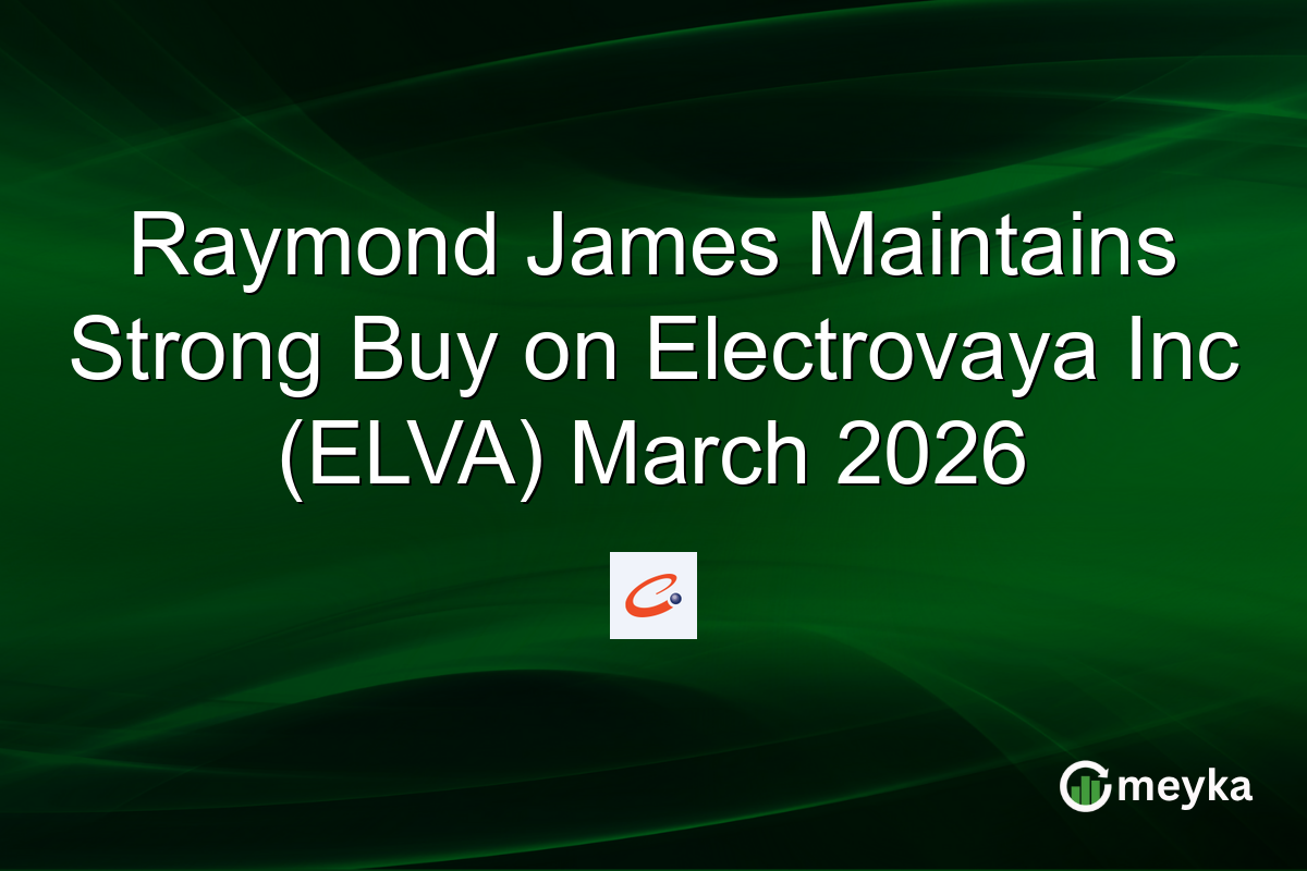 Raymond James Maintains Strong Buy on Electrovaya Inc (ELVA) March 2026