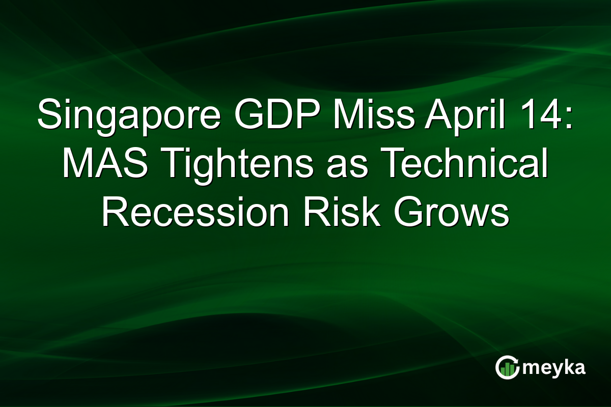 Singapore GDP Miss April 14: MAS Tightens as Technical Recession Risk Grows