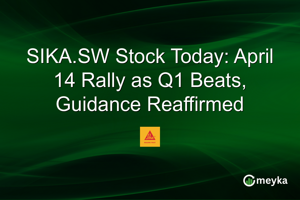 SIKA.SW Stock Today: April 14 Rally as Q1 Beats, Guidance Reaffirmed
