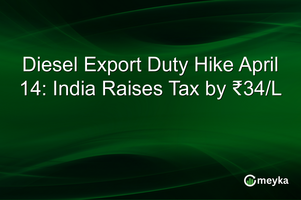 Diesel Export Duty Hike April 14: India Raises Tax by ₹34/L
