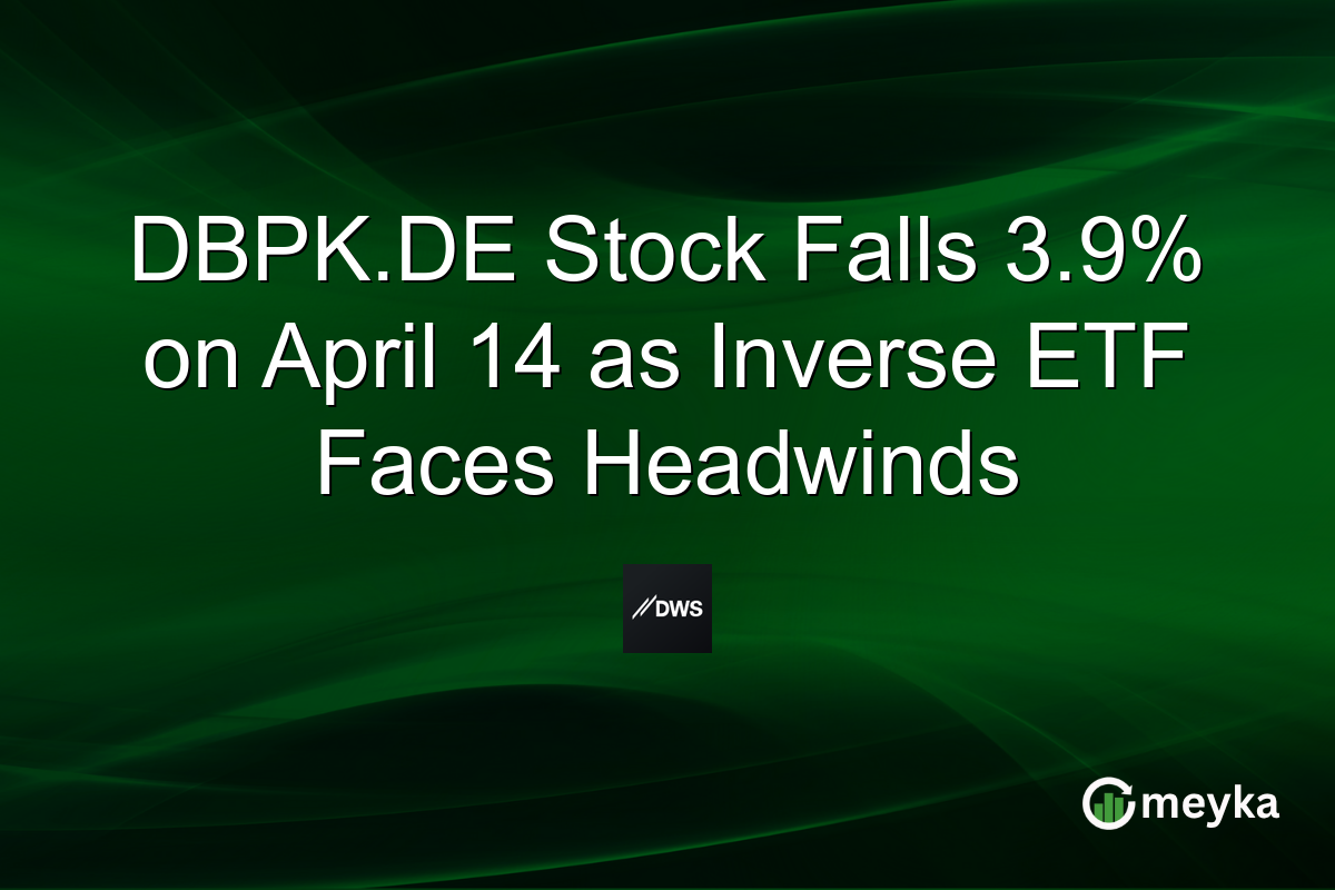 DBPK.DE Stock Falls 3.9% on April 14 as Inverse ETF Faces Headwinds