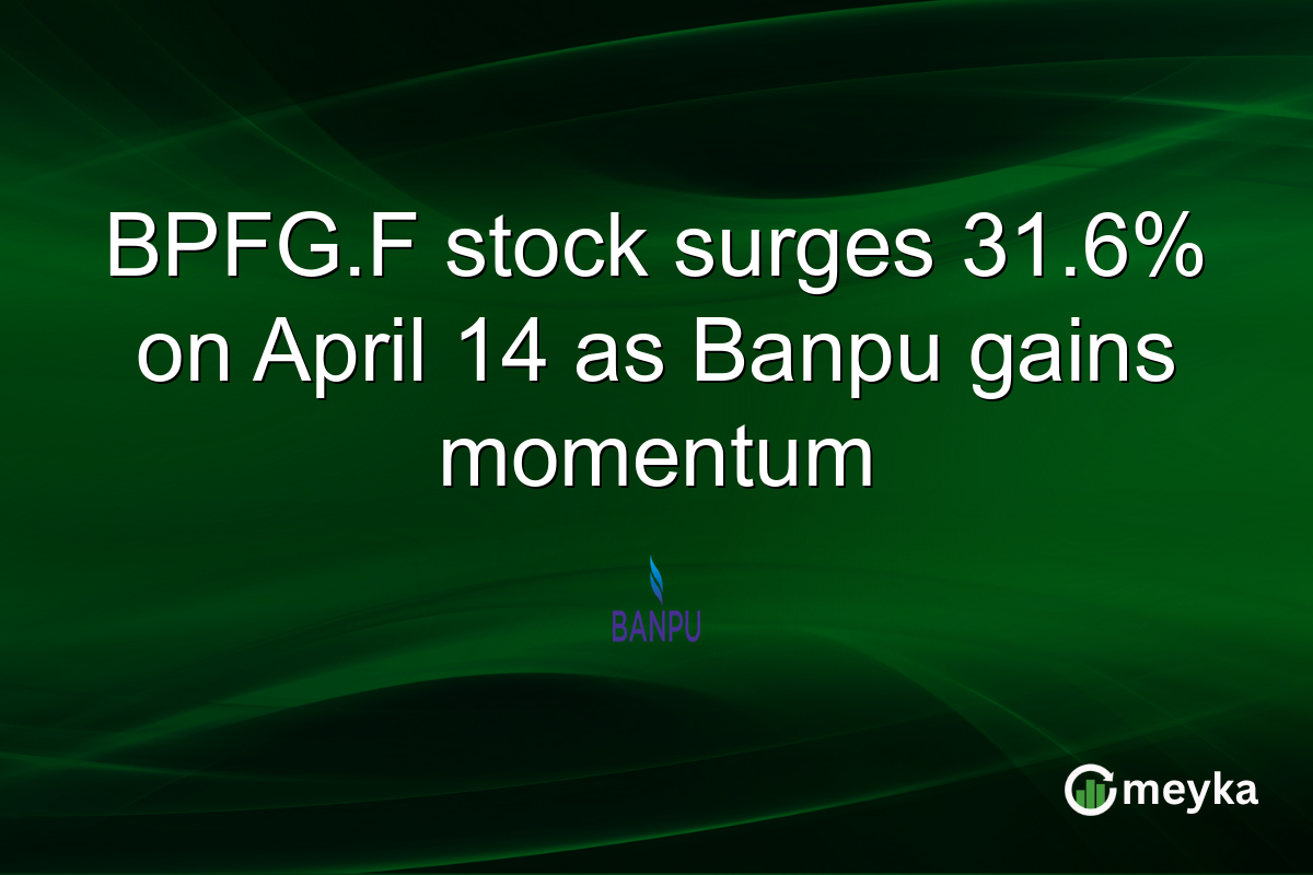 BPFG.F stock surges 31.6% on April 14 as Banpu gains momentum