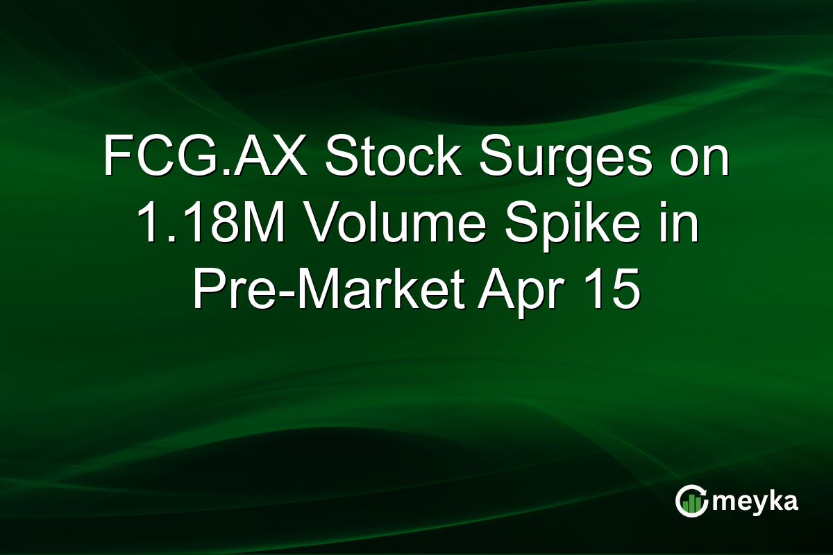 FCG.AX Stock Surges on 1.18M Volume Spike in Pre-Market Apr 15