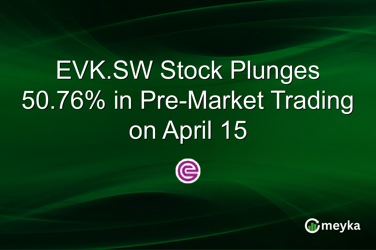 EVK.SW Stock Plunges 50.76% in Pre-Market Trading on April 15