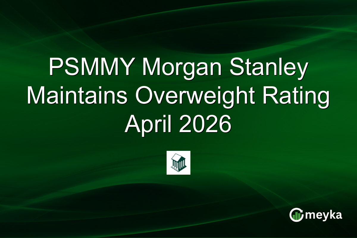 PSMMY Morgan Stanley Maintains Overweight Rating April 2026