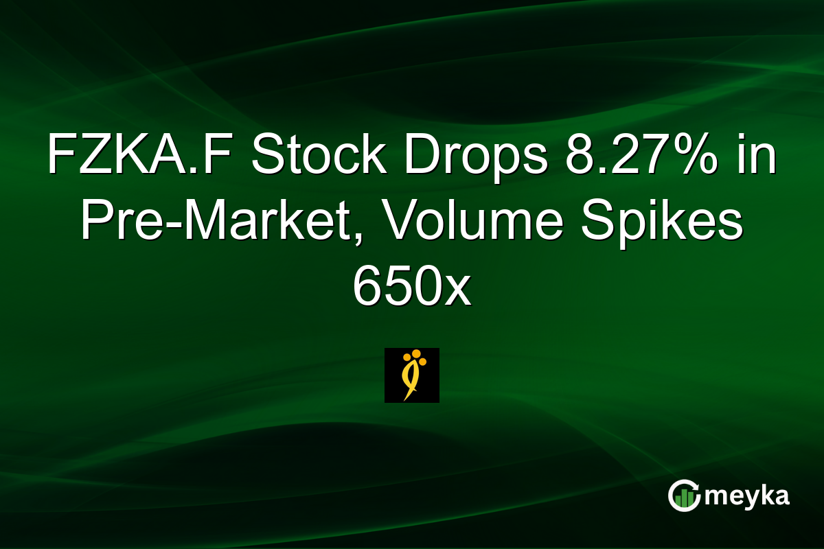 FZKA.F Stock Drops 8.27% in Pre-Market, Volume Spikes 650x