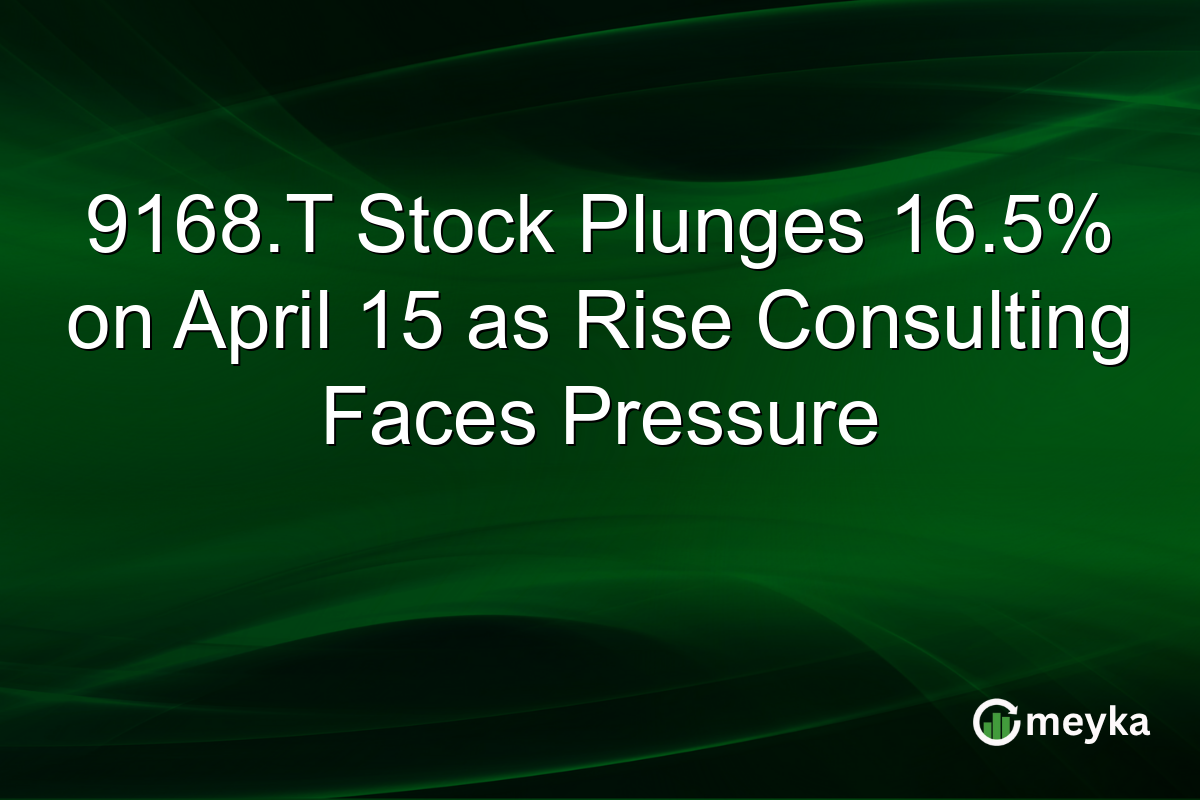 9168.T Stock Plunges 16.5% on April 15 as Rise Consulting Faces Pressure