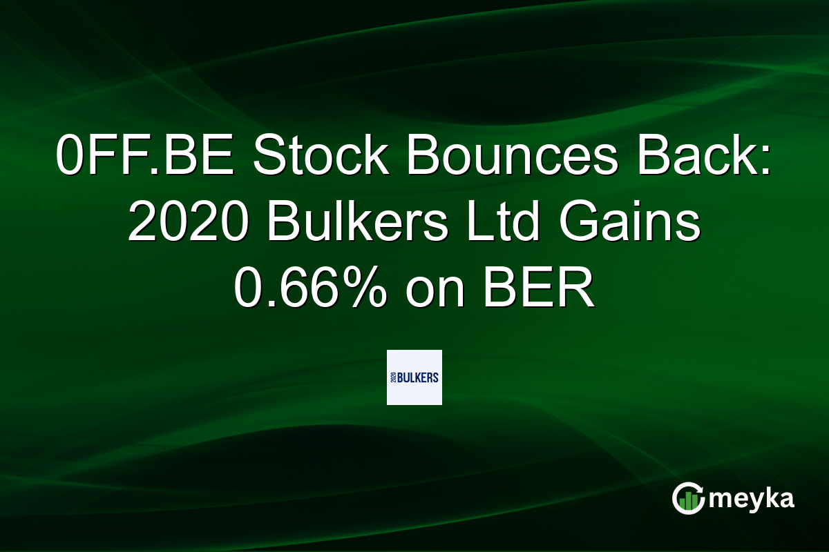 0FF.BE Stock Bounces Back: 2020 Bulkers Ltd Gains 0.66% on BER