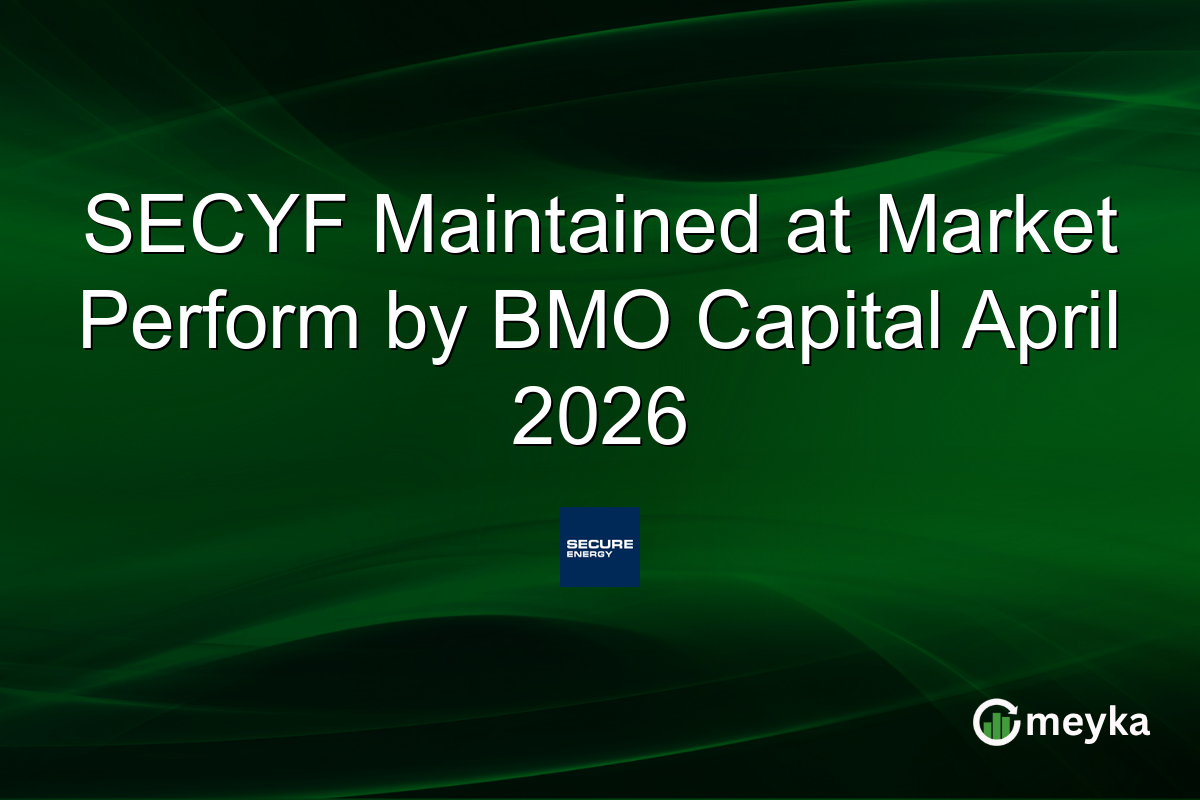 SECYF Maintained at Market Perform by BMO Capital April 2026