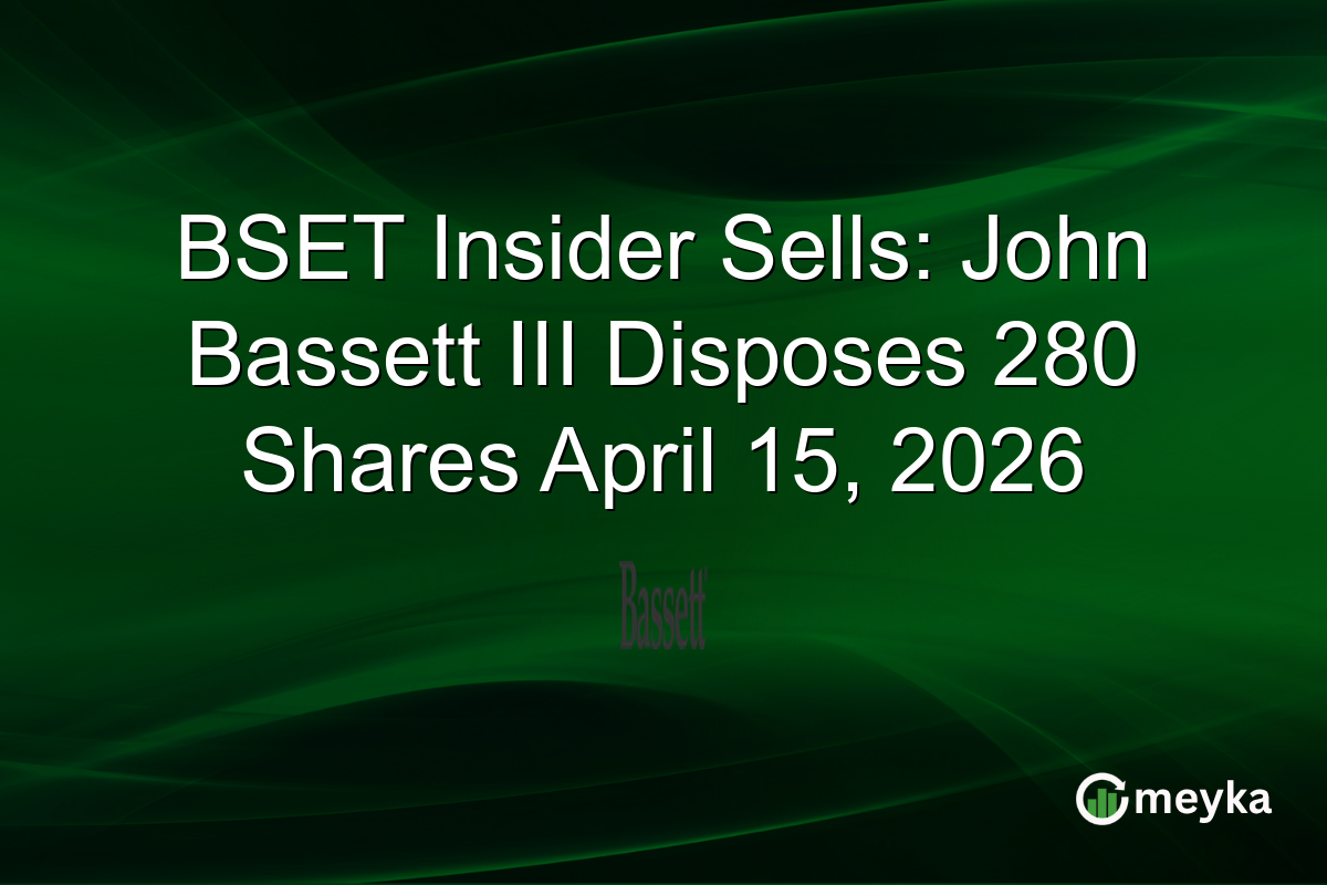 BSET Insider Sells: John Bassett III Disposes 280 Shares April 15, 2026