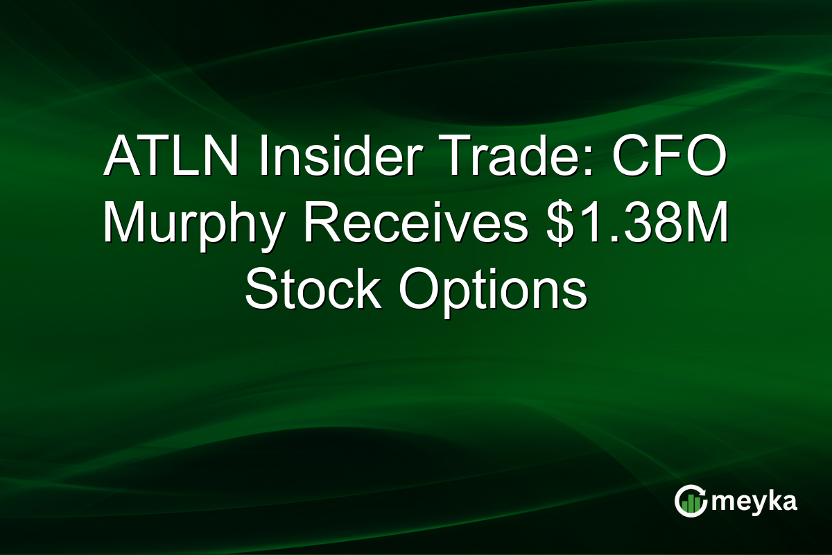 ATLN Insider Trade: CFO Murphy Receives $1.38M Stock Options