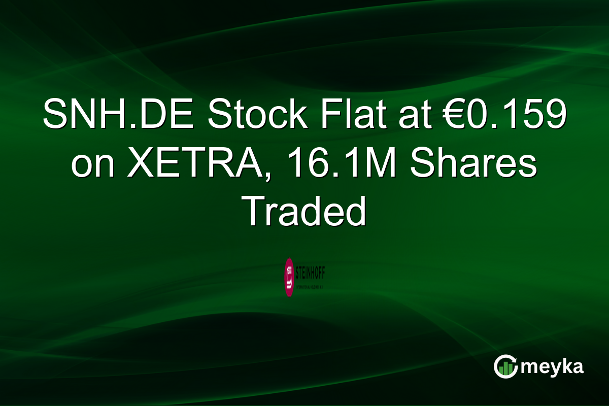 SNH.DE Stock Flat at €0.159 on XETRA, 16.1M Shares Traded