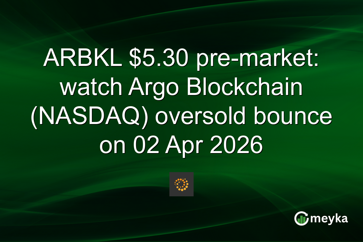 ARBKL $5.30 pre-market: watch Argo Blockchain (NASDAQ) oversold bounce on 02 Apr 2026