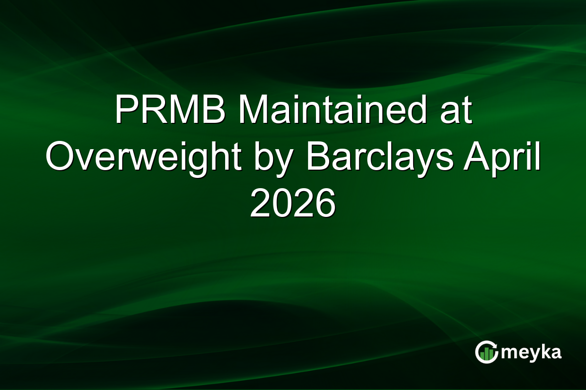 PRMB Maintained at Overweight by Barclays April 2026