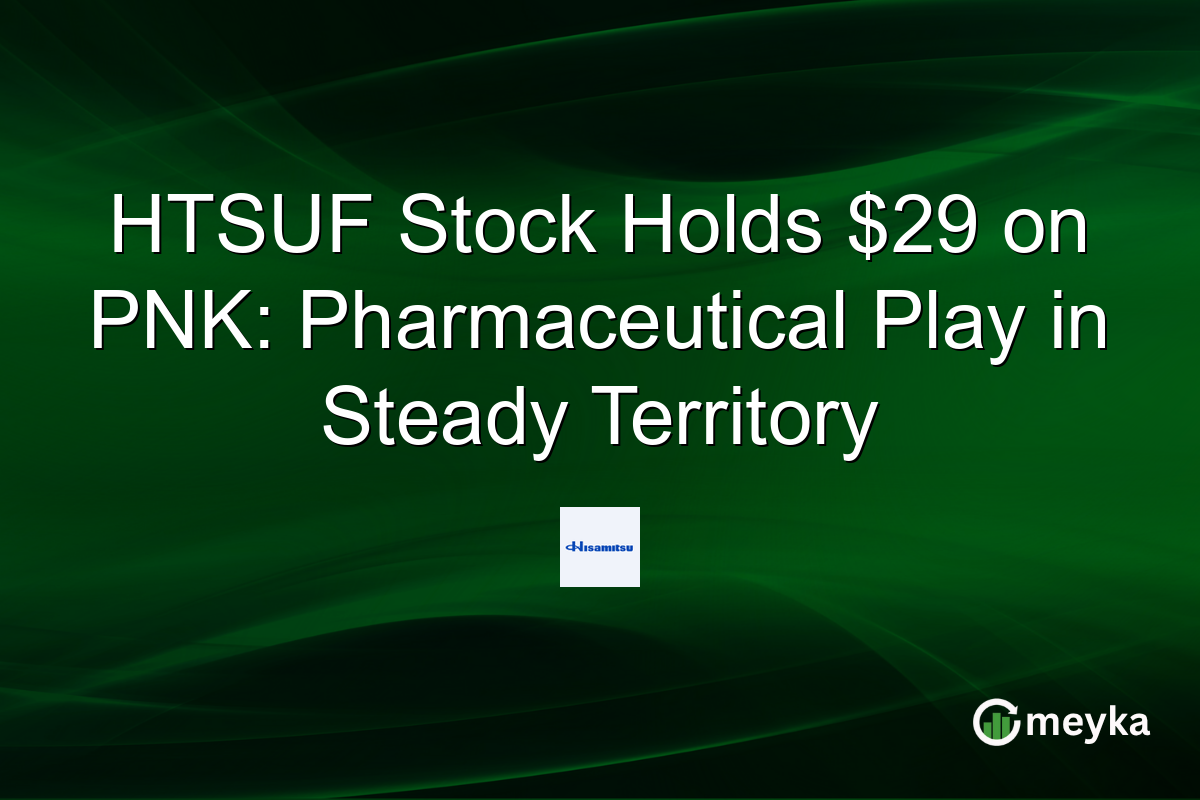 HTSUF Stock Holds $29 on PNK: Pharmaceutical Play in Steady Territory