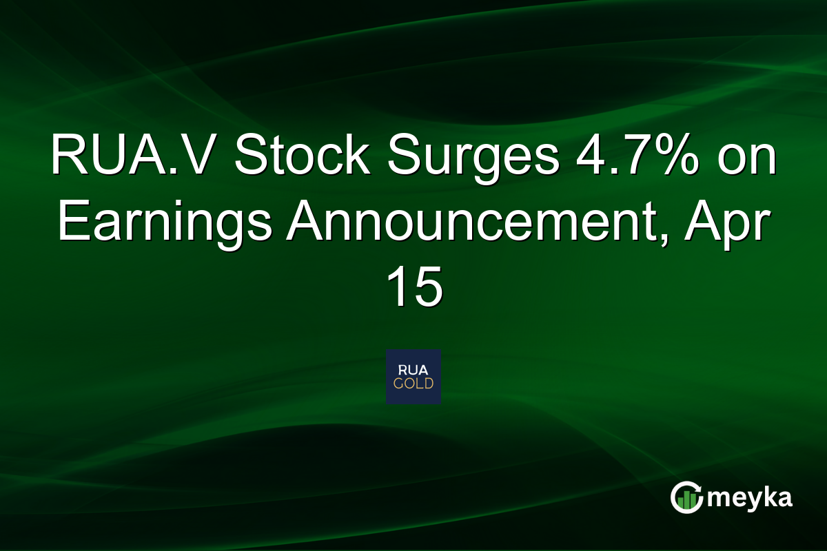 RUA.V Stock Surges 4.7% on Earnings Announcement, Apr 15
