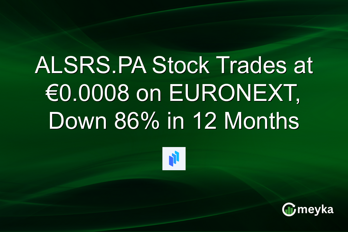 ALSRS.PA Stock Trades at €0.0008 on EURONEXT, Down 86% in 12 Months