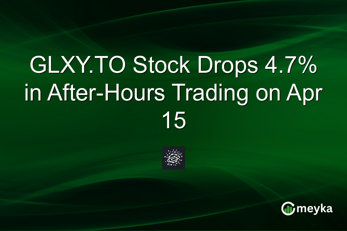 GLXY.TO Stock Drops 4.7% in After-Hours Trading on Apr 15