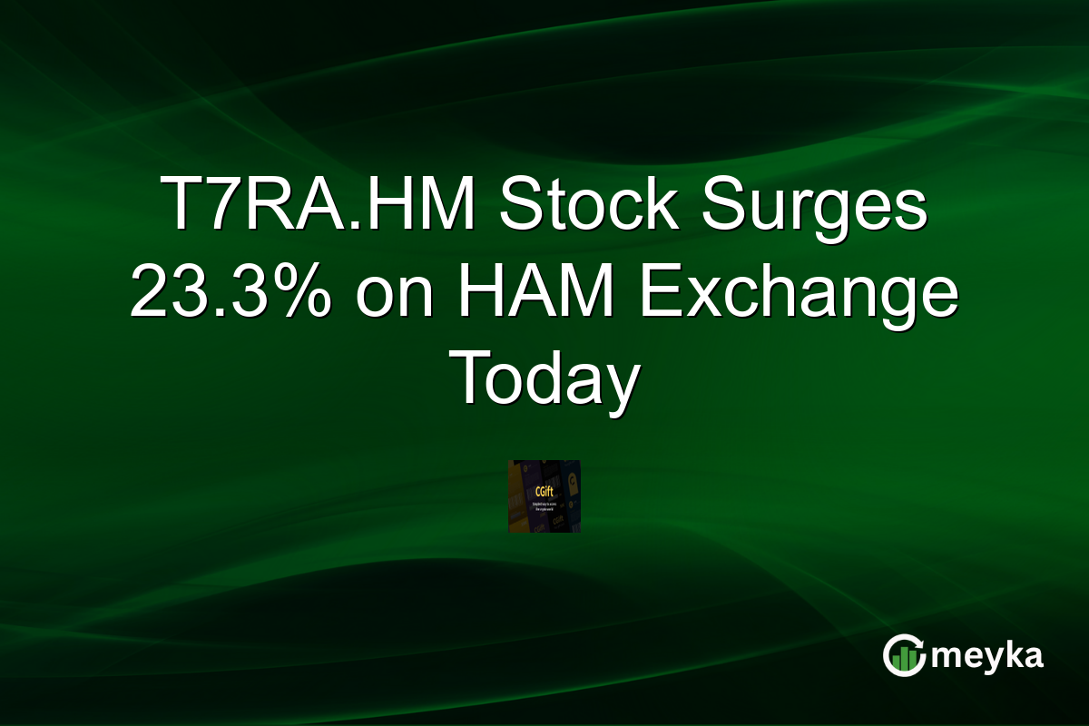 T7RA.HM Stock Surges 23.3% on HAM Exchange Today