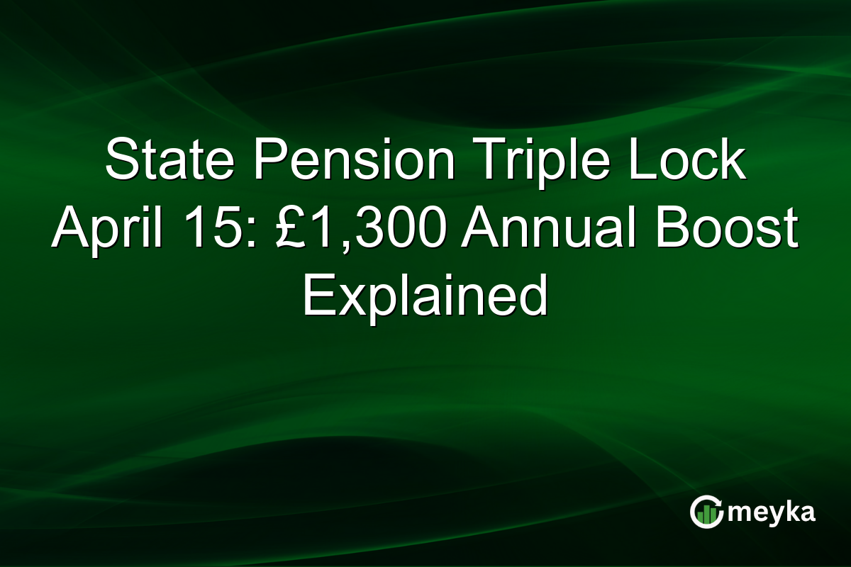State Pension Triple Lock April 15: £1,300 Annual Boost Explained