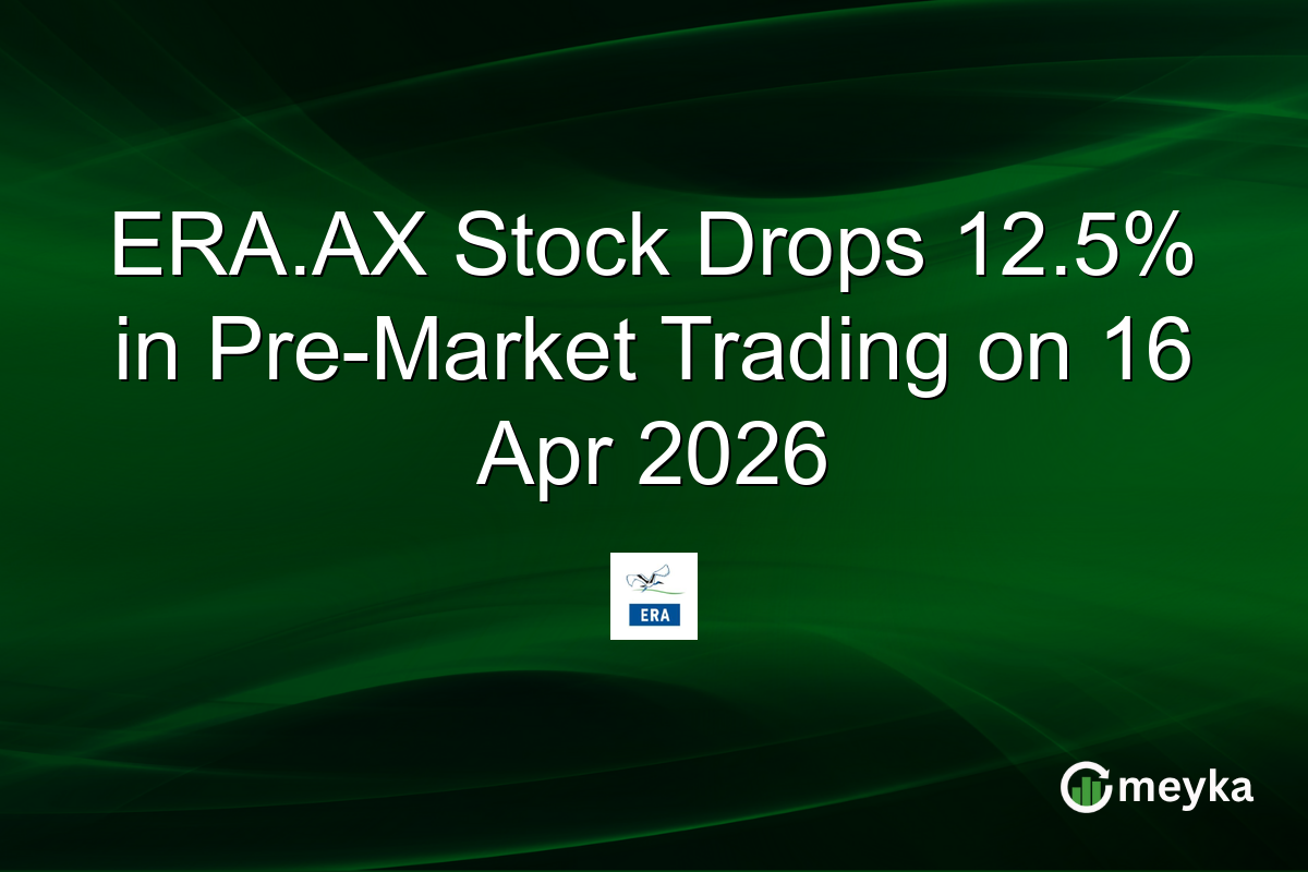 ERA.AX Stock Drops 12.5% in Pre-Market Trading on 16 Apr 2026
