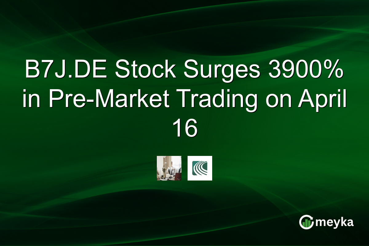 B7J.DE Stock Surges 3900% in Pre-Market Trading on April 16