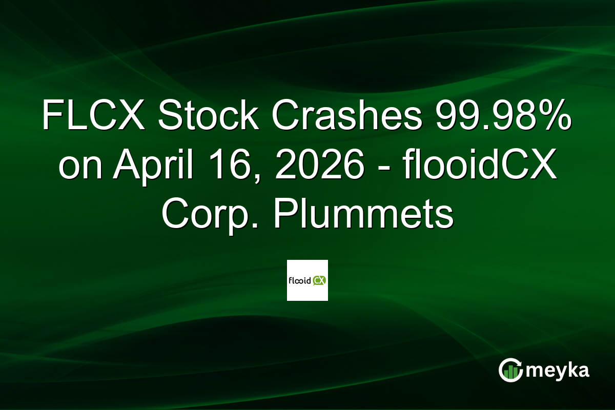 FLCX Stock Crashes 99.98% on April 16, 2026 – flooidCX Corp. Plummets
