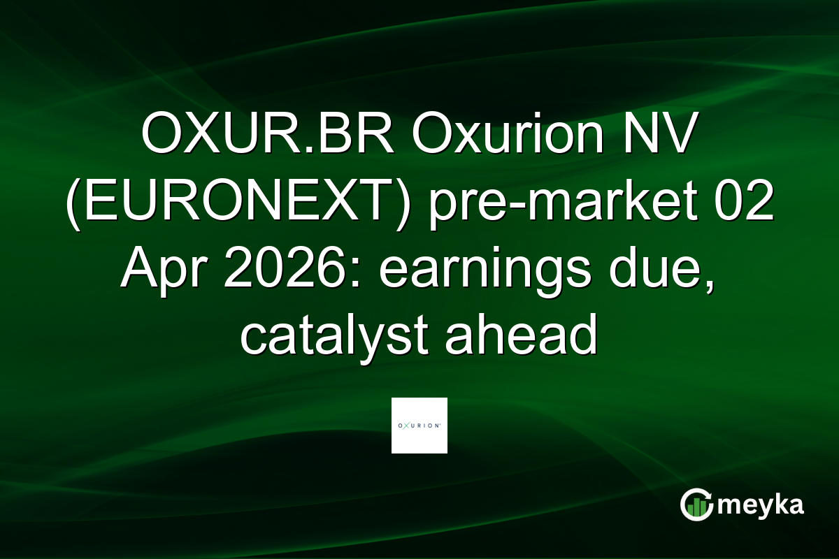 OXUR.BR Oxurion NV (EURONEXT) pre-market 02 Apr 2026: earnings due, catalyst ahead