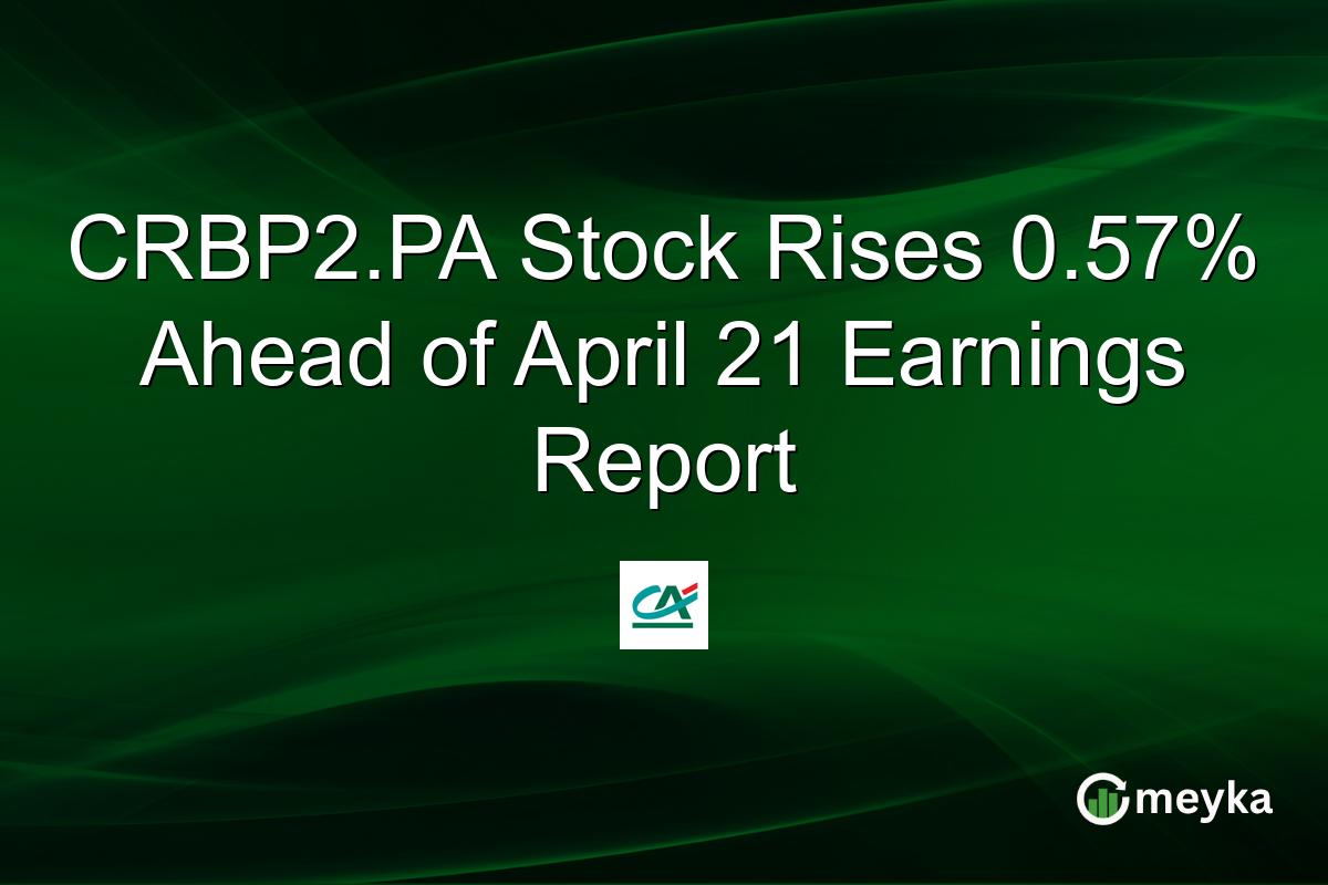 CRBP2.PA Stock Rises 0.57% Ahead of April 21 Earnings Report